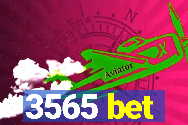 3565 bet